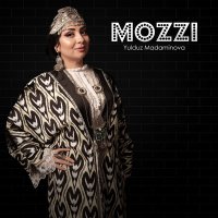 Постер песни Yulduz Madaminova - Mozzi