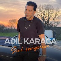 Постер песни Adil Karaca - Seni seviyorum