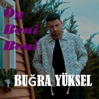 Постер песни Buğra Yüksel - Oy Beni Beni