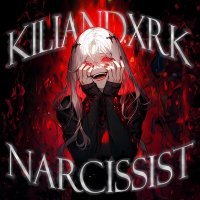 Постер песни KILIANDXRK - NARCISSIST