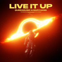 Постер песни Queexmusic, Baryhand - Live It Up