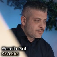 Постер песни Semih Gül - Sayende