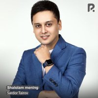 Постер песни Сардор Таиров - Shalolam mening