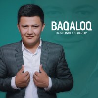 Постер песни Dostonbek Sobirov - Baqaloq