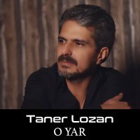 Постер песни Taner Lozan - O Yar