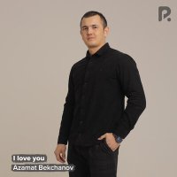 Постер песни Azamat Bekchanov - I love you