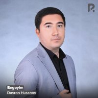 Постер песни Davron Husanov - Begoyim