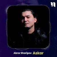 Постер песни Abror Sharipov - Askar