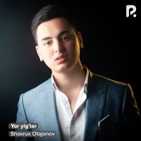 Постер песни Шохруз Отажонов - Yor yig'lar