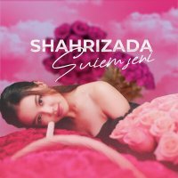 Постер песни Shahrizada - Suiem seni