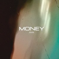 Постер песни AYK - Money