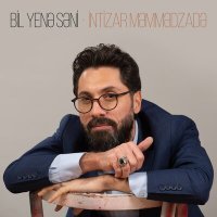 Постер песни İntizar Məmmədzadə - Bil Yenə Səni