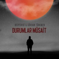 Постер песни Deeperise, Gokhan Turkmen - Durumlar Musait