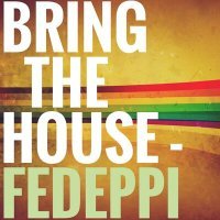 Постер песни FedePpi - Bring The House