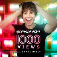 Постер песни Alexander Rybak, Grace Kelly - 1000 Views