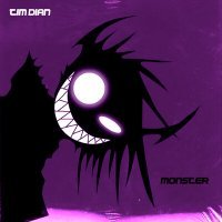 Постер песни Tim Dian - Monster