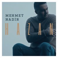 Постер песни Mehmet Nadir - Hazan