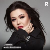 Постер песни Малика Равшанова - O'zimniki