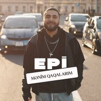 Постер песни Epi - Mənim Qaqalarım