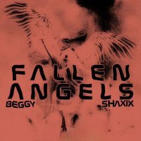 Постер песни BEGGY, SHAXIX - FALLEN ANGELS