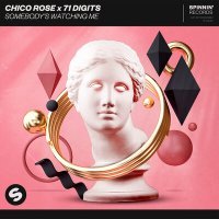 Постер песни Chico Rose, 71 Digits - Somebody's Watching Me (Hi_Tack Remix)