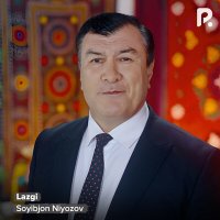 Постер песни Soyibjon Niyozov - Lazgi