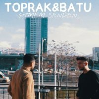 Постер песни Toprak & Batu - Gitmem Senden