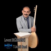 Постер песни Levent Değirmenci - Tüketti Beni