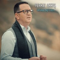 Постер песни Ferhat Akkuş - Umrumda Değil Gidişin