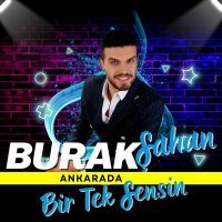 Постер песни Burak Şahan - Ankara'Da Bir Tek Sensin