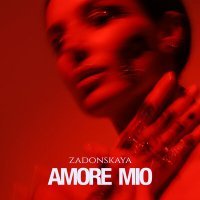 Постер песни ZADONSKAYA - Amore Mio