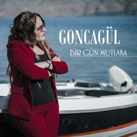 Постер песни Goncagül - Bir Gün Mutlaka