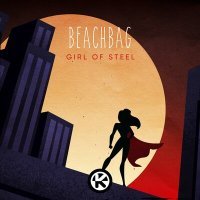 Постер песни Beachbag - Girl Of Steel