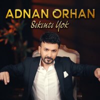 Постер песни Adnan Orhan - Sıkıntı Yok