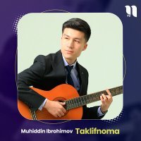 Постер песни Muhiddin Ibrohimov - Taklifnoma