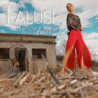 Постер песни Lalusi - Kıyamet