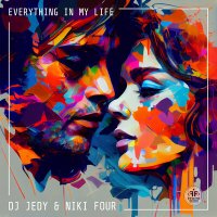 Постер песни DJ JEDY, Niki Four - Everything in My Life