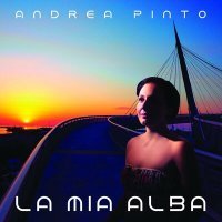 Постер песни Andrea Pinto - La mia alba