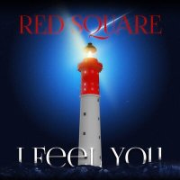 Постер песни Red Square - I Feel You