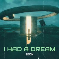 Постер песни Zeon - I Had a Dream