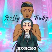 Постер песни Moncho - Holly Baby