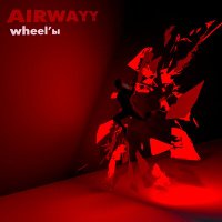 Постер песни airwayy - wheel'ы