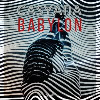 Постер песни Casyana - Babylon