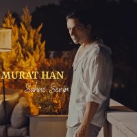 Постер песни Murat Han - Sahne Senin