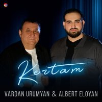 Постер песни Vardan Urumyan, Albert Eloyan - Kertam