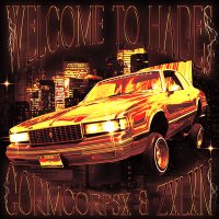 Постер песни GORMCORPSX, ZXLXN - WELCOME TO HADES