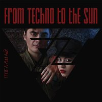 Постер песни From Techno To The Sun - Послушай