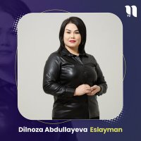 Постер песни Dilnoza Abdullayeva - Eslayman