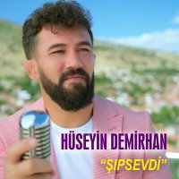 Постер песни Hüseyin Demirhan - Şıp Sevdi