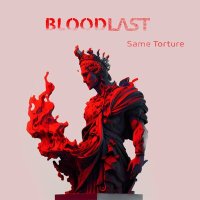 Постер песни BLOODLAST - Same Torture